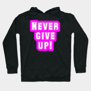 The Power of Never Giving Up Hoodie